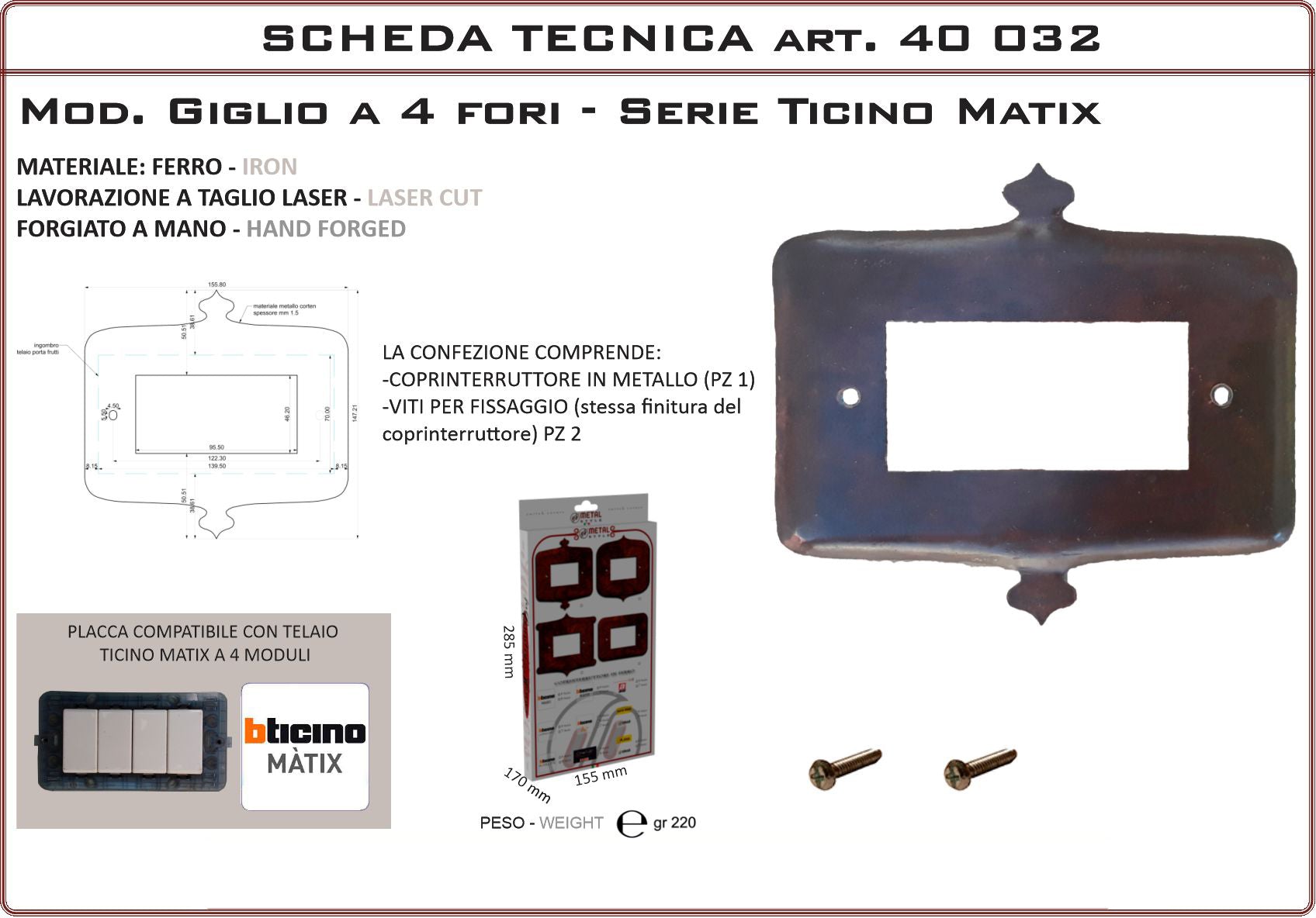 Coprinterruttore Modello Giglio | Switch Cover Giglio Model